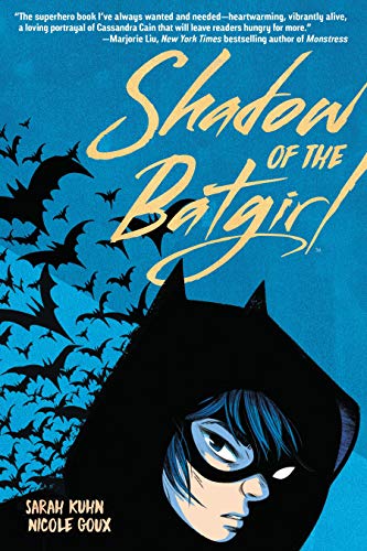 Shadow Of The Batgirl by Sarah Kuhn
