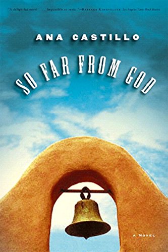 So Far from God: A Novel by Ana Castillo