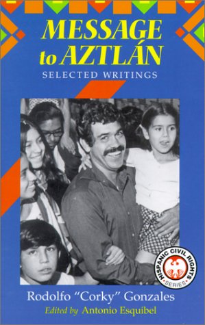 Message to Aztlan: Selected Writings of Rodolfo 