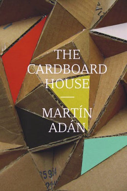 The Cardboard House by Martín Adán