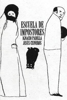Escuela de Impostores by Ignacio Padilla and Jesús Cisneros