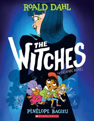 The Witches: The Graphic Novel by Roald Dahl, Pénélope Bagieu