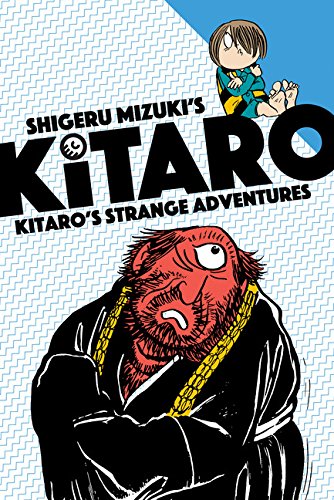 Kitaro's Strange Adventures by Shigeru Mizuki