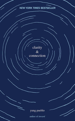 Clarity & Connection by Yung Pueblo