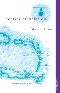 Poetics of Relation by Édouard Glissant
