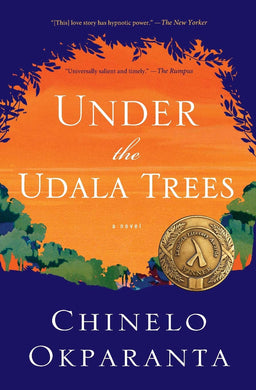 Under the Udala Trees by Chinelo Okparanta