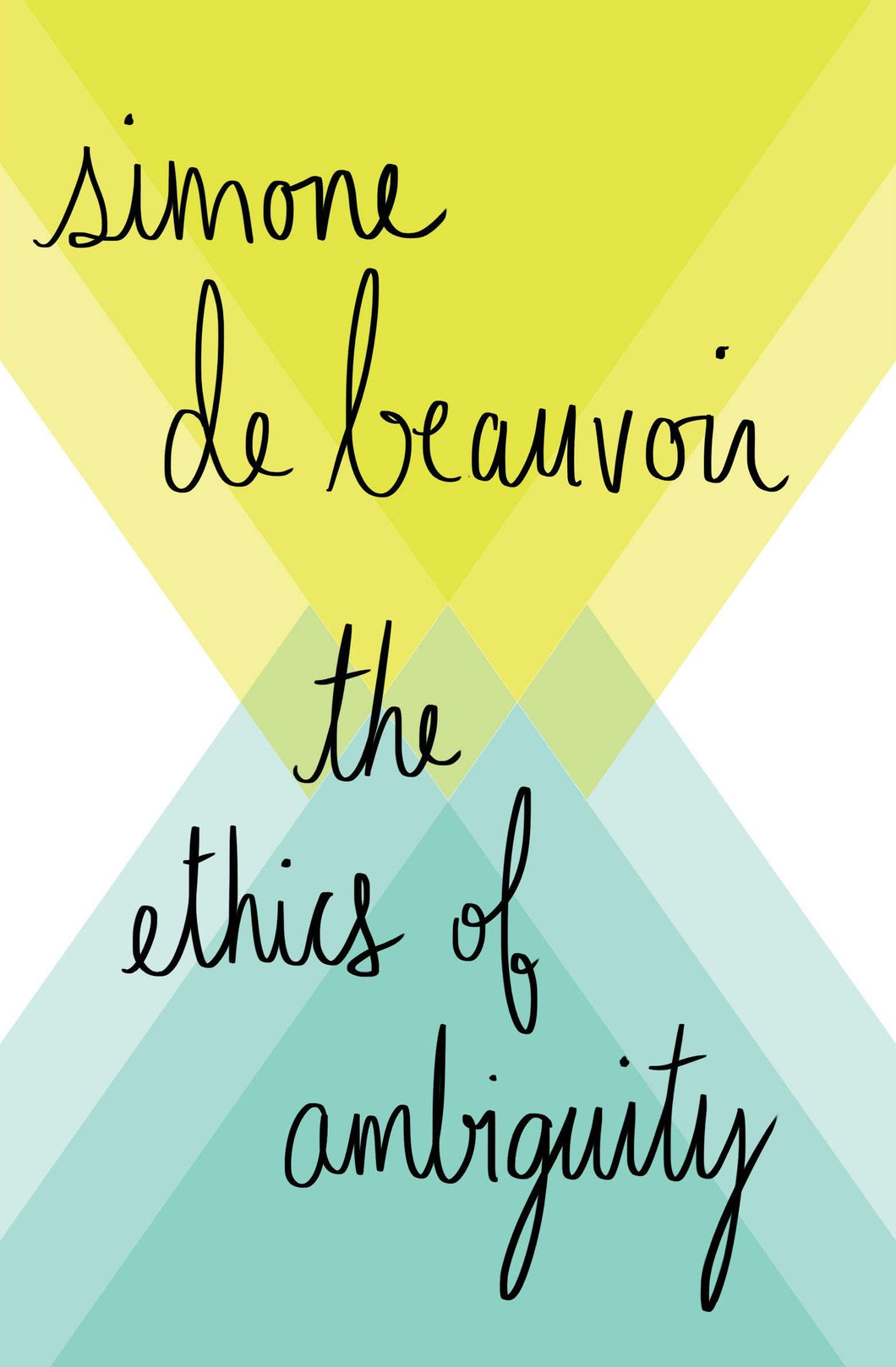 The Ethics of Ambiguity by Simone de Beauvoir