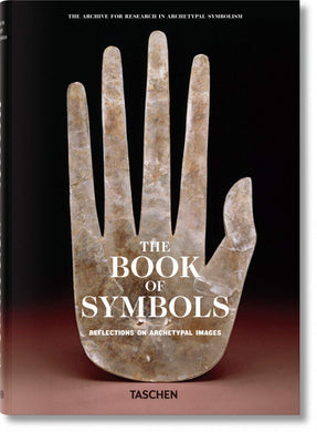The Book of Symbols: Reflections on Archetypal Images by Archive for Research in Archetypal Symbolism (ARAS)