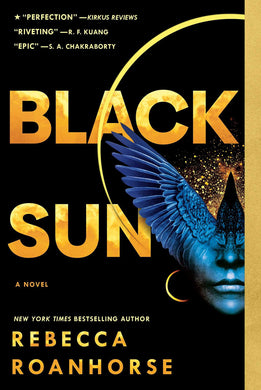 Black Sun (Between Earth and Sky) by Rebecca Roanhorse