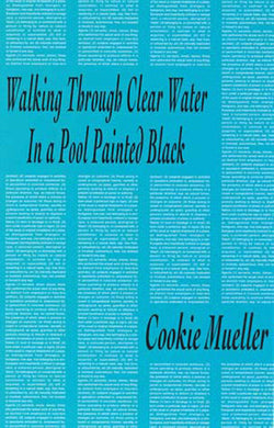 Walking Through Clear Water in a Pool Painted Black by Cookie Mueller