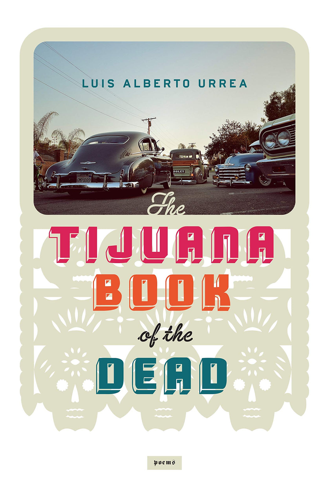 Tijuana Book of the Dead by Luis Urrea