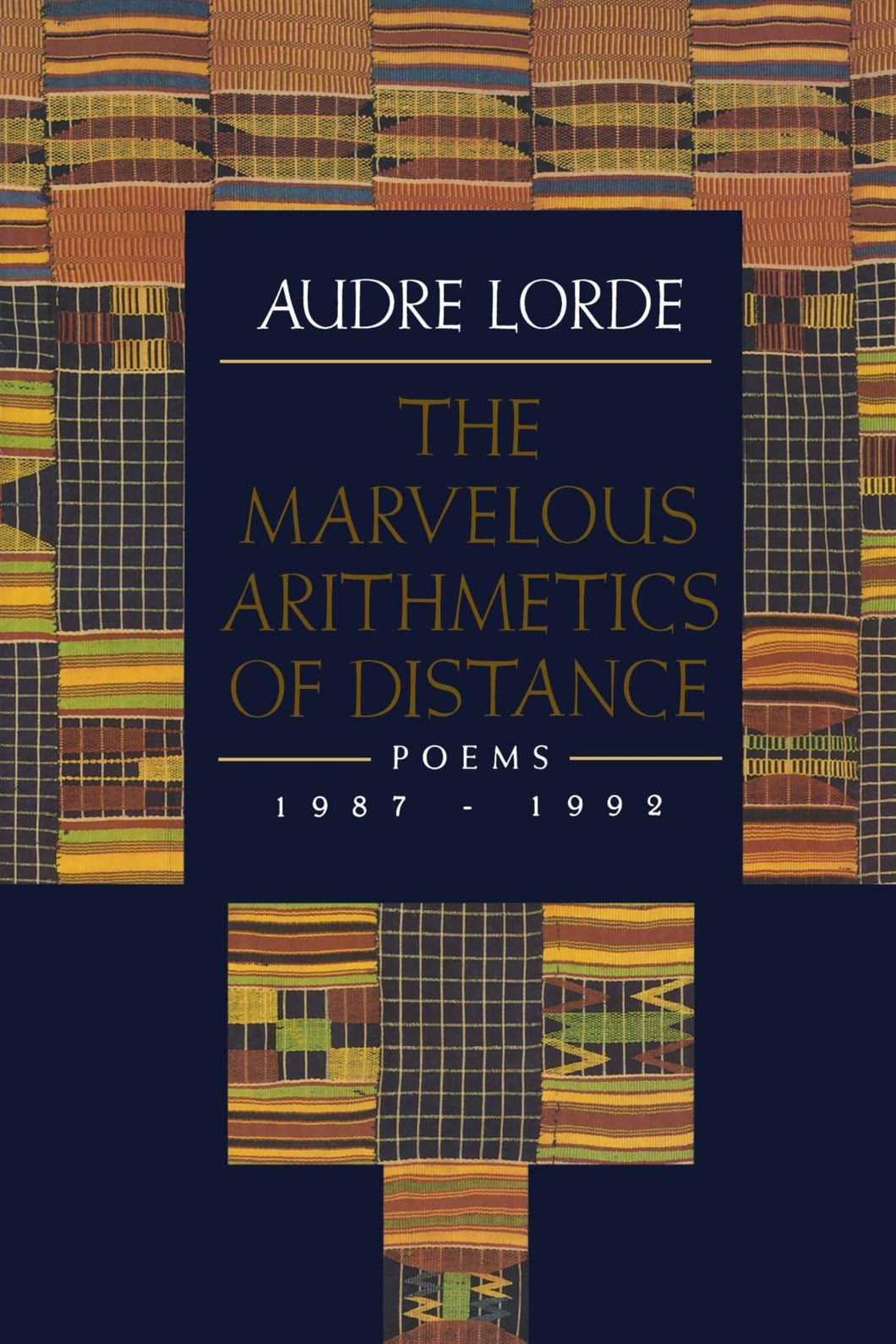 The Marvelous Arithmetics of Distance by Audre Lorde