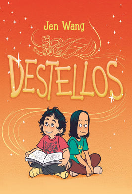 Destellos/ Stargazing (Spanish Edition) by Jen Wang