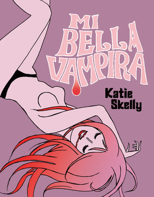 Mi Bella Vampira by Katie Skelly