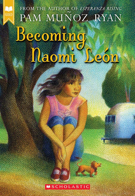 Becoming Naomi León by Pam Muñoz Ryan