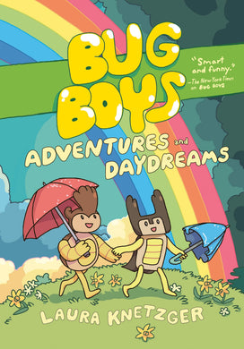 Bug Boys: Adventures and Daydreams (Book 3) by Laura Knetzger