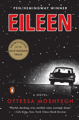 Eileen: A Novel by Ottessa Moshfegh