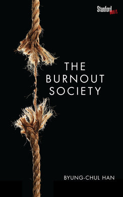 The Burnout Society by Byung-Chul Han