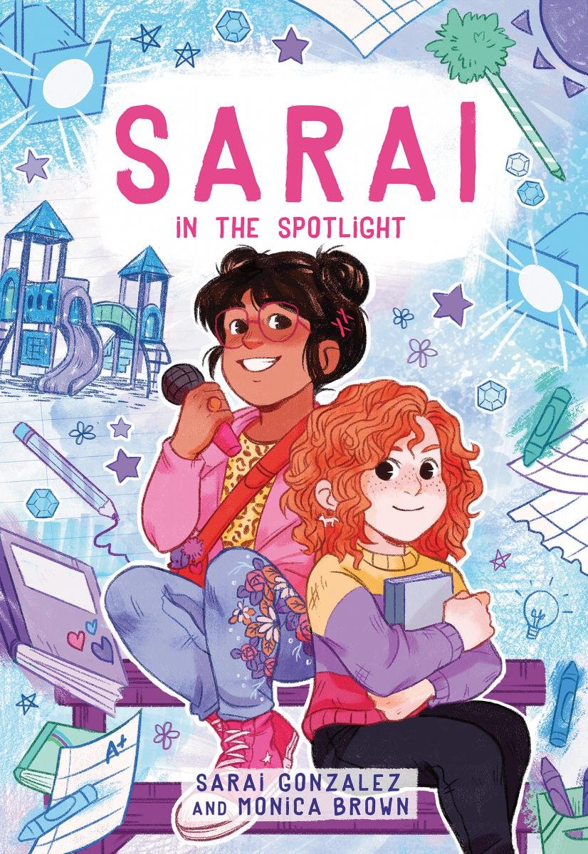 Sarai in the Spotlight! (Sarai #2) by Sarai Gonzalez, Monica Brown