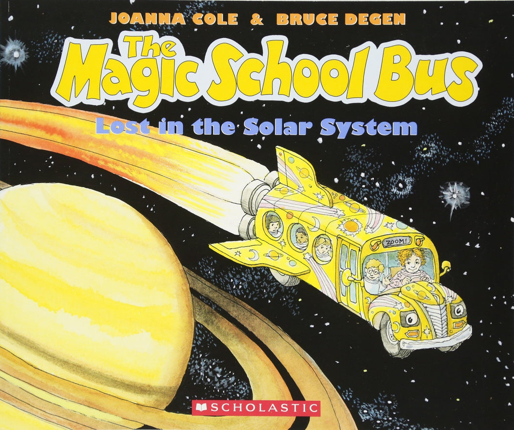 The Magic School Bus Lost In The Solar System by Joanna Cole, Bruce Degen