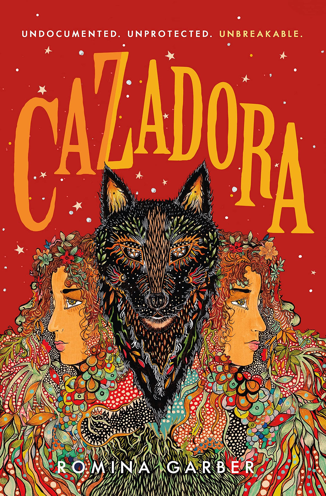 Cazadora: A Novel (Wolves of No World, 2) by Romina Garber