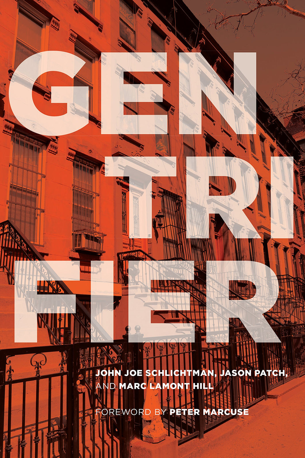 Gentrifier by John Joe Schlichtman, Jason Patch, Marc Lamont Hill