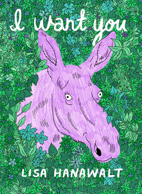 I Want You by Lisa Hanawalt