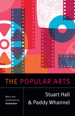The Popular Arts by Stuart Hall and Paddy Whannel