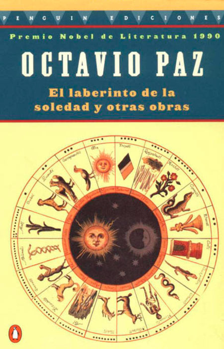 El Laberinto de la Soledad y Otras Obras By Octavio Paz