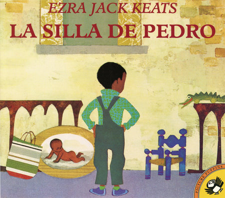 La Silla De Pedro by Ezra Jack Keats