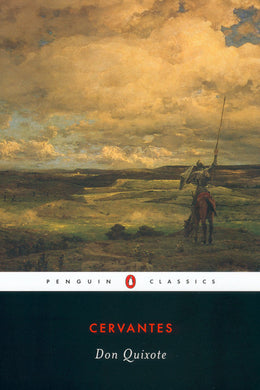 Don Quixote By Miguel de Cervantes Saavedra