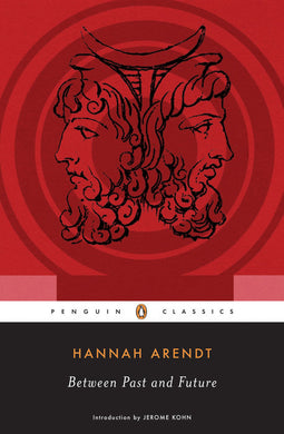 Between Past and Future by Hannah Arendt