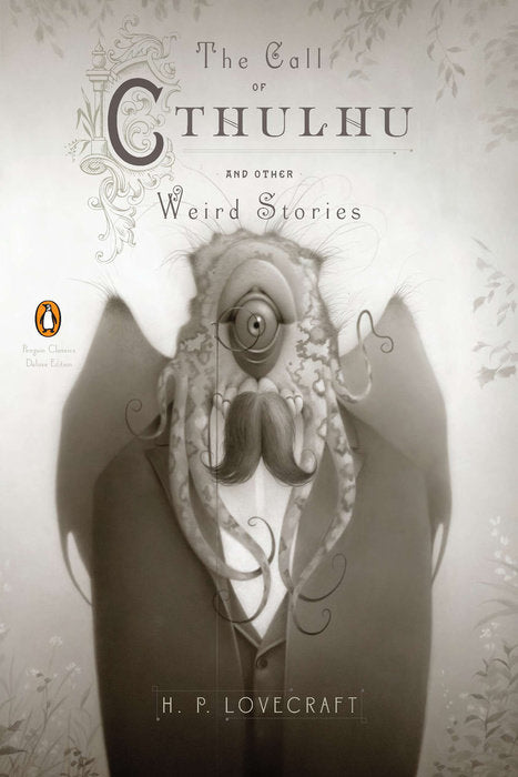 The Call of Cthulhu and Other Weird Stories by H. P. Lovecraft