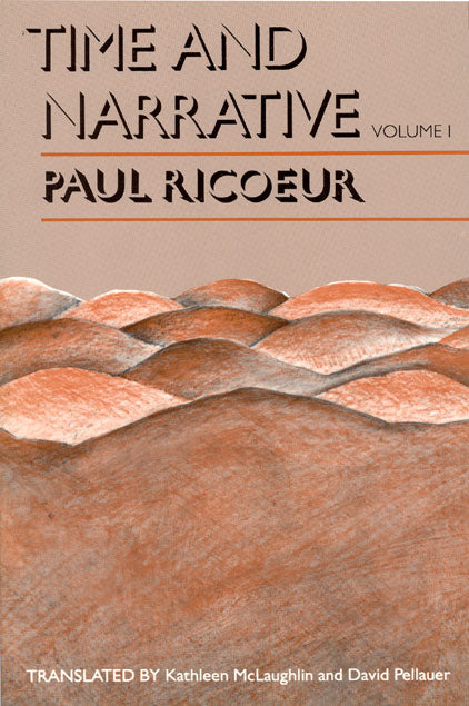 Time and Narrative, Volume 1 (Time & Narrative) by Paul Ricoeur