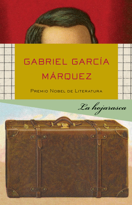 La hojarasca by Gabriel García Márquez