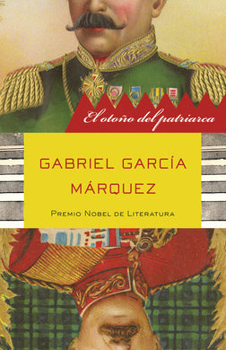 El otoño del patriarca por Gabriel García Márquez