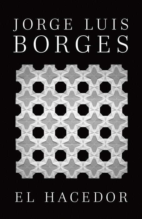 El hacedor By Jorge Luis Borges