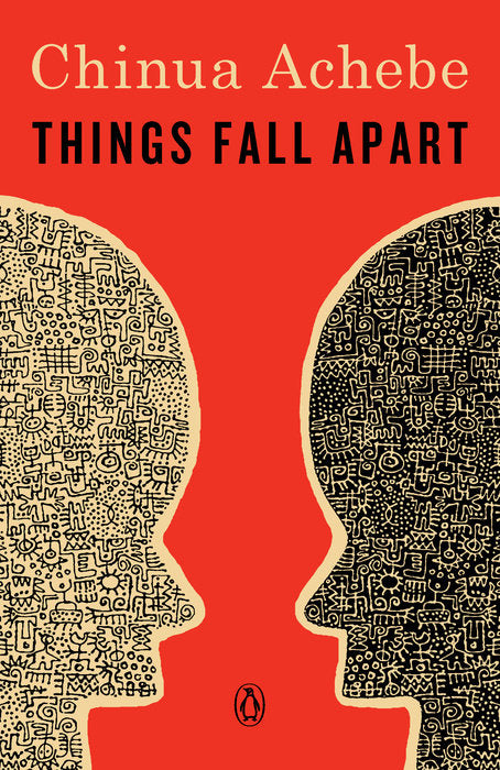 Things Fall Apart: A Novel by Chinua Achebe