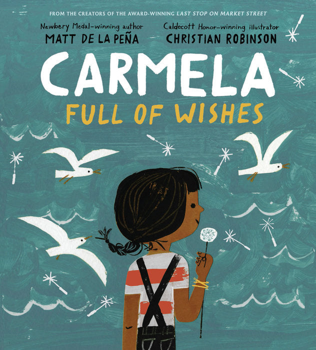 Carmela Full of Wishes by Matt de la Peña