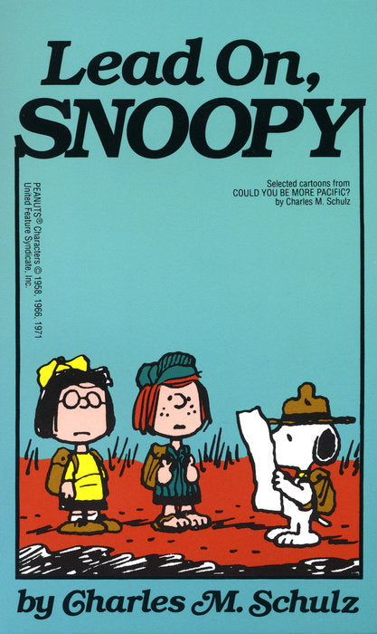 Lead On, Snoopy by Charles M. Schulz