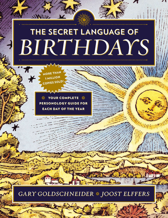 The Secret Language of Birthdays by Gary Goldschneider, Joost Elffers