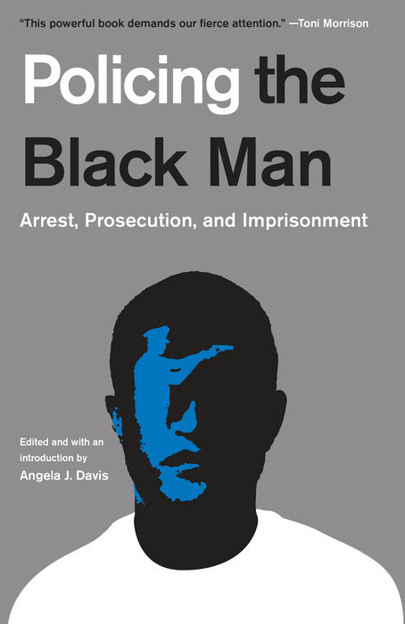 Policing the Black Man by Angela J. Davis