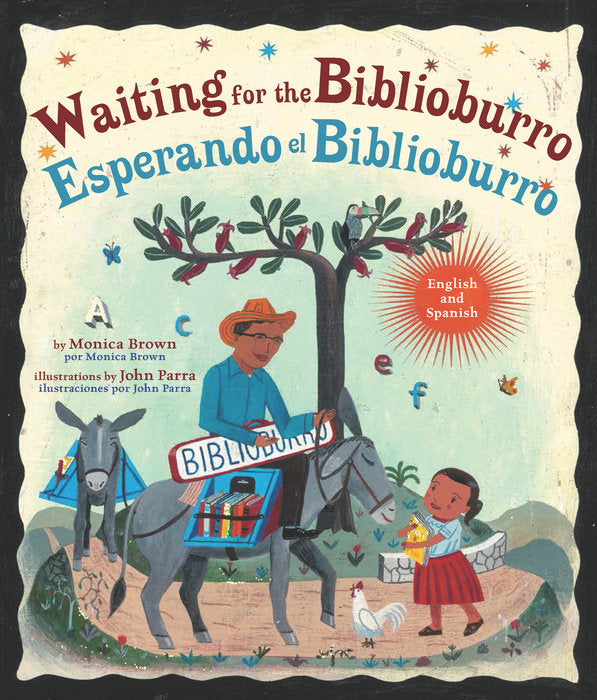 Waiting for the Biblioburro by Monica Brown and John Parra