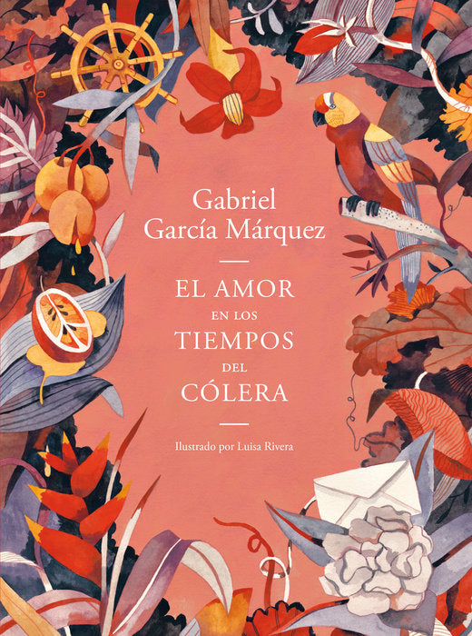 El amor en los tiempos del cólera (Edición ilustrada) by Gabriel García Márquez