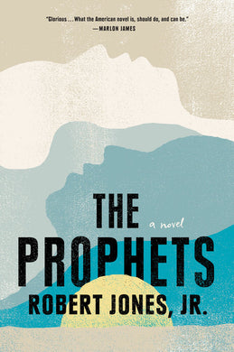 The Prophets by Robert Jones, Jr.