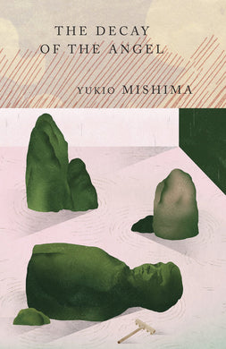 The Decay of the Angel by Yukio Mishima