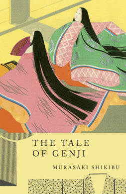 The Tale of Genji by Murasaki Shikibu