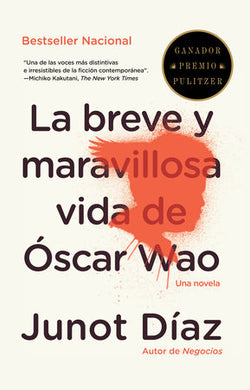 La breve y maravillosa vida de Óscar Wao By Junot Díaz