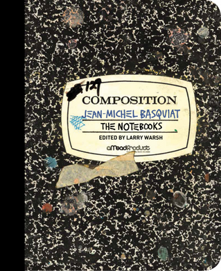 Jean-Michel Basquiat: The Notebooks