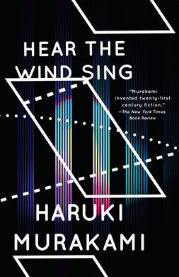 Hear the Wind Sing and Pinball, 1973 by Haruki Murakami